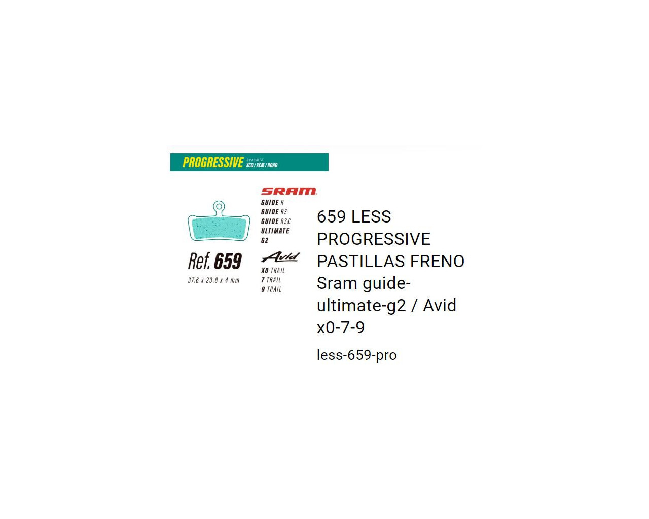 PASTILLAS LESS PROGRESSIVE 659 SR GUIDE/G2/AVID X0
